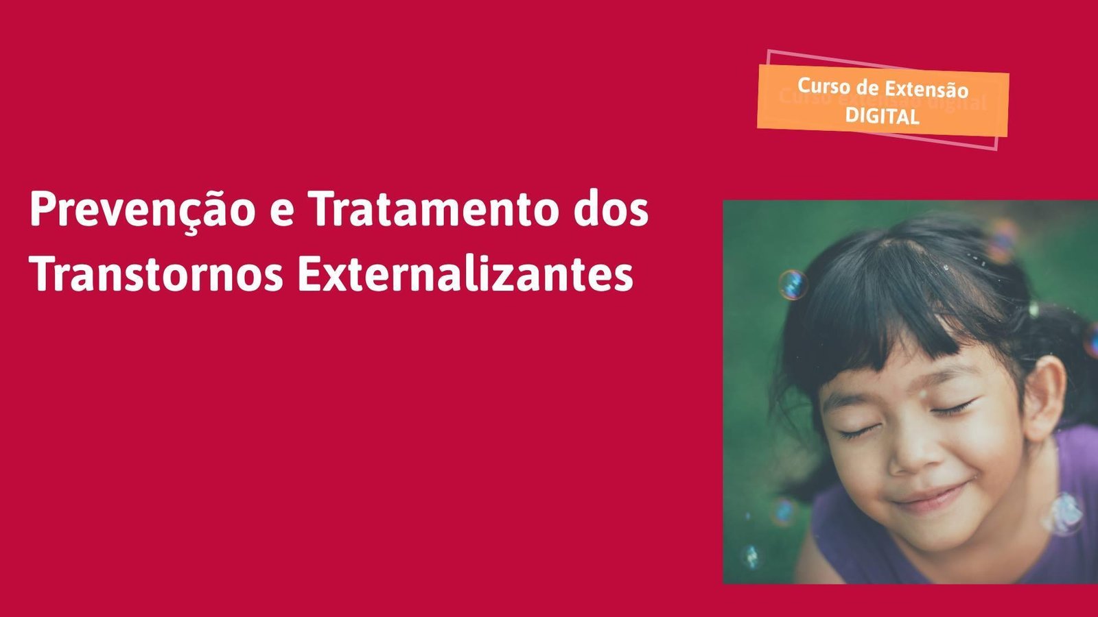 “Prevenção e tratamento dos transtornos externalizantes” é tema de Curso de Extensão na IENH